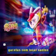 garotas com local santos